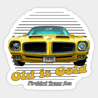 Firebird TransAm American Muscle Old is Gold Sticker